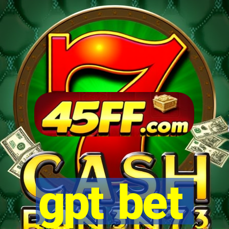 gpt bet
